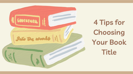 4 Tips for Choosing Your Book Title