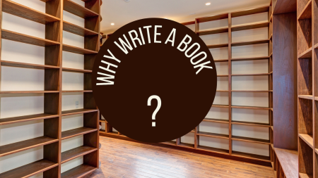 Why Write a Book?