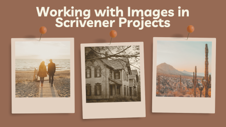 Working with Images in Scrivener Projects
