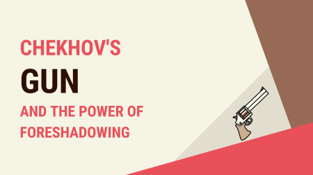 What is Chekhov's Gun? A Guide To Chekhov's Gun and the Power of Foreshadowing | Literature & Latte